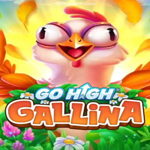 Exploring the Exciting World of GoHighGallina with 666br.games